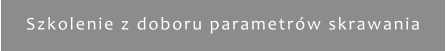 Szkolenie z doboru parametrów skrawania